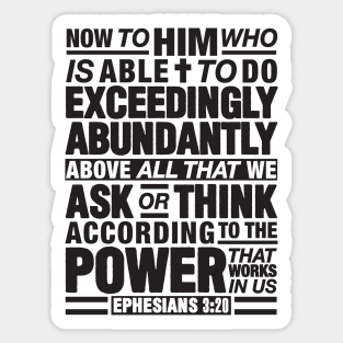 Ephesians 3:20 Abundantly Sticker